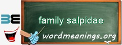 WordMeaning blackboard for family salpidae